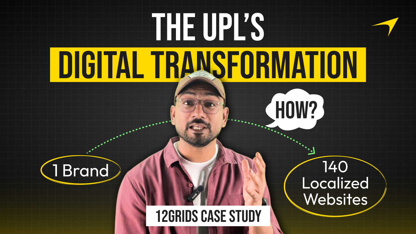 How 12Grids Transformed UPL’s Global Digital Presence: A Story of Scale, Trust & Technology